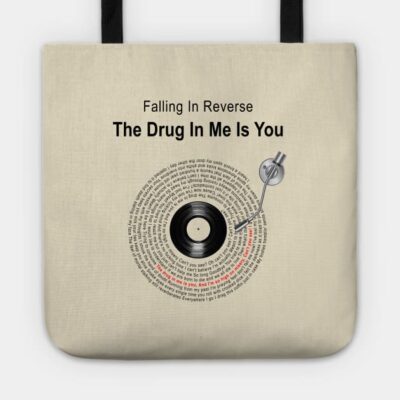 The Drug In Me Is You Lyrics Illustrations Tote Official Falling In Reverse Merch