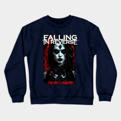 Falling In Reverse Im Not A Vampire Crewneck Sweatshirt Official Falling In Reverse Merch